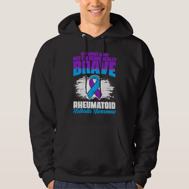 I'm Being Really Brave Ribbon Rheumatoid Arthritis Hoodie (Front)