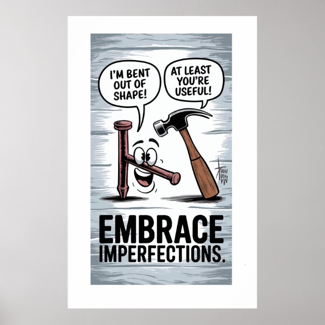 "I'm Bent Out of Shape" Funny Tool HumorMotivation Poster (Front)