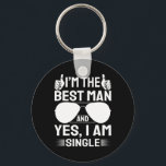 I'm Best Man Wedding Groomsmen Funny Bridal Bachel Key Ring<br><div class="desc">I'm Best Man Wedding Groomsmen Funny Bridal Bachelor Party</div>