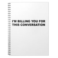 I'm billing You For This Conversation Funny Lawyer