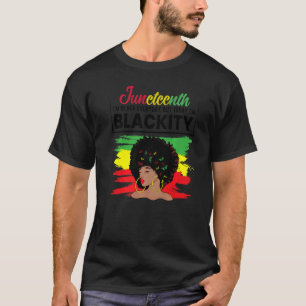 I'm Black Everyday Today I'm Blackity Women Black  T-Shirt