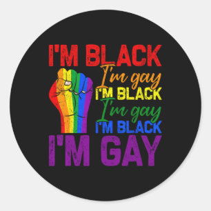 I'm Black Im Gay Power Fist Lgbtq Pride Black Hist Classic Round Sticker