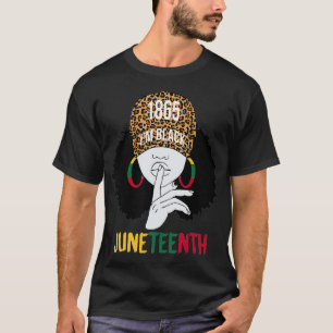 I'm Black Juneteenth 1865 Black Leopard Womens T-Shirt
