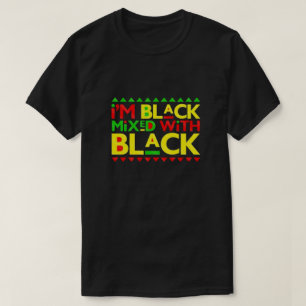 I'm Black Mixed with Black T-Shirt