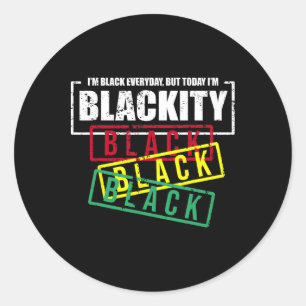 I'm Blackity Black African American Black Power Classic Round Sticker