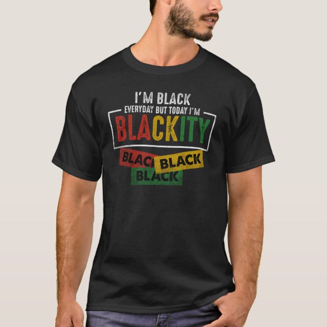 Im Blackity Black African American Vintage T-Shirt (Front)