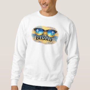 I'm Blessed - Christian Sweatshirt