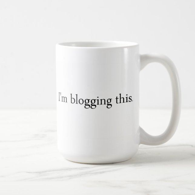 I'm blogging this mug (Right)