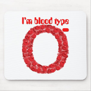 I'm blood type O negative Mouse Mat