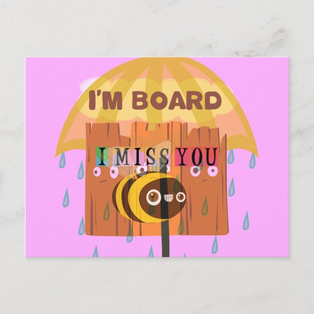 "I'm Board – I Miss You: A Playful & Puny Greeting Postcard (Front)