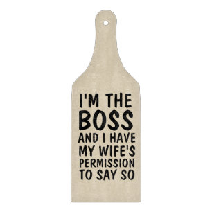 I'M BOSS HAVE WIFE'S PERMISSION, Kitchen Paddle Cutting Board