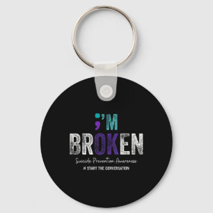I'm Broken I'm Ok Suicide Prevention 2024 1  Key Ring