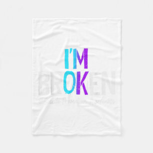 I'm Broken Teal & Purple Ribbon Suicide Preven Fleece Blanket
