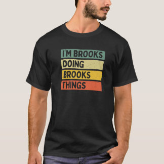 I'm Brooks Doing Brooks Things Funny Personalised T-Shirt