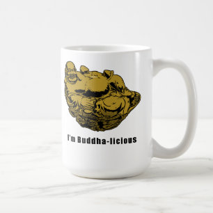 I'm Buddha-licious Coffee Mug