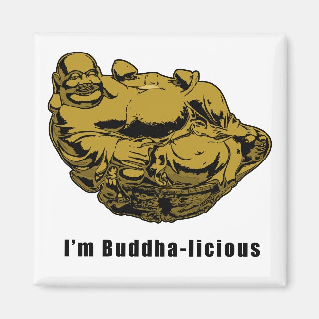 I'm Buddha-licious Magnet (Front)