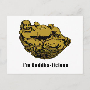 I'm Buddha-licious Postcard