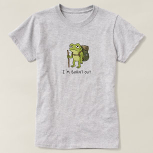 I'm Burnt Out Funny Frog Hiking Design T-Shirt