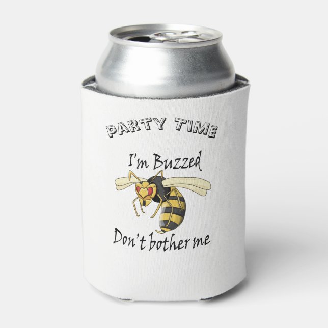 I'm buzzed don't bother me can cooler (Can Front)