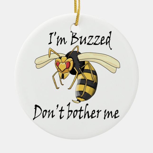 I'm buzzed don't bother me ceramic tree decoration (Front)