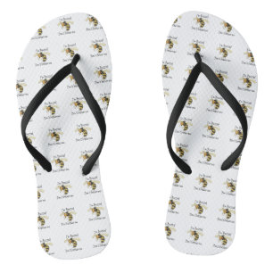 I'm buzzed don't bother me flip flops