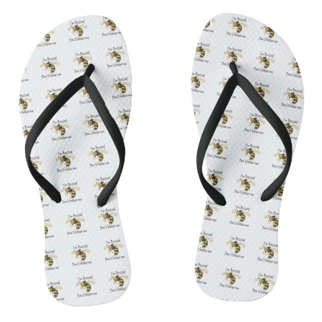 I'm buzzed don't bother me flip flops (Footbed)