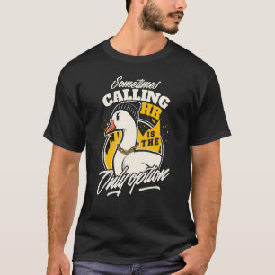 I'm Calling HR Human Resource T-Shirt