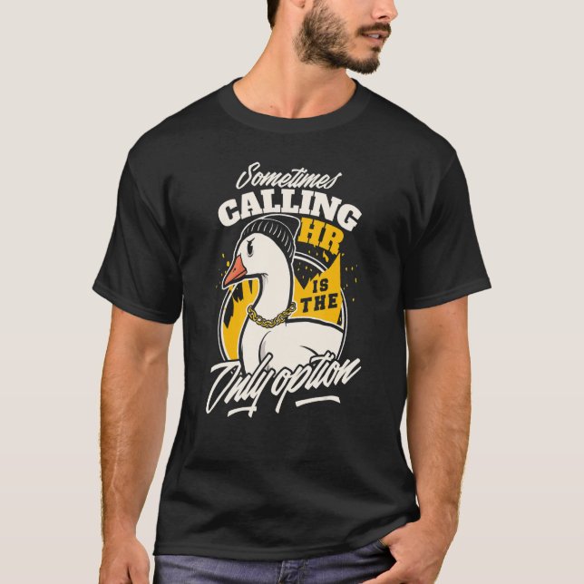 I'm Calling HR  Human Resource T-Shirt (Front)