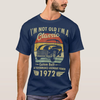 Im Classic Car 50th Birthday Gift 50 Years Old Bor T-Shirt