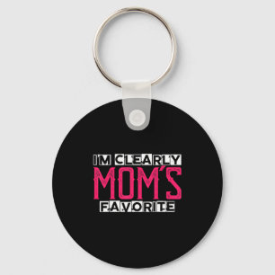 I'm Clearly Mom's Favorite Funny Sarcastic Humor Key Ring