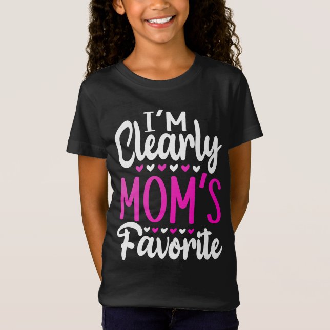 I'm Clearly Mum's Favourite  T-Shirt (Front)