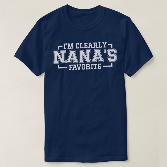 I'm Clearly Nana's Favourite, Grandson Granddaught T-Shirt (Design Front)