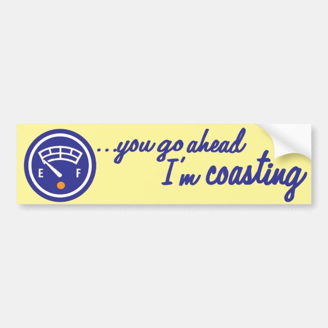 I'm Coasting Bumper Sticker (Front)