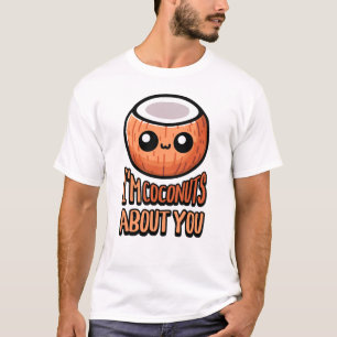 I'm Coconuts About You! Cute Coconut Pun T-Shirt