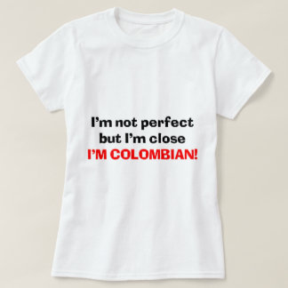 I'M COLOMBIAN T-Shirt
