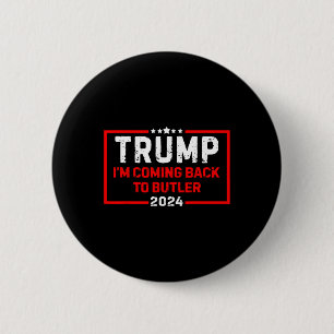 I'm Coming Back To Butler Trump Fight 2024 Us Flag 6 Cm Round Badge