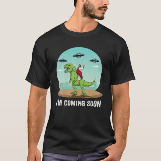 I'm Coming Soon Jesus Riding On A Dinosaur UFO Ali T-Shirt