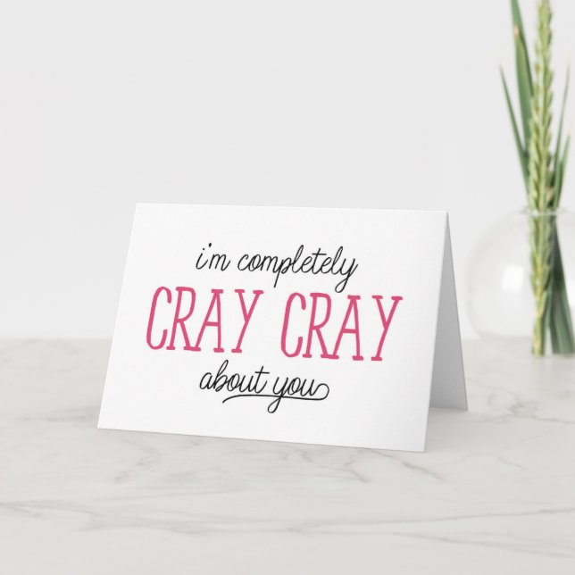 I'm Completely Cray Cray About You Holiday Card (Front)
