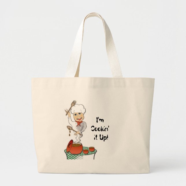 I'm Cookin' it Up! Large Tote Bag (Front)