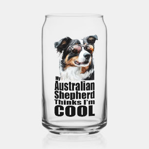I'm Cool Australian Shepherd Can Glass