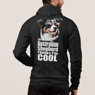 I'm Cool Australian Shepherd Hoodie