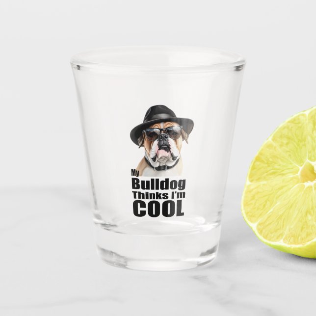 I'm Cool Bulldog Shot Glass (Front)