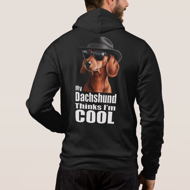 I'm Cool Dachshund Hoodie (Back)