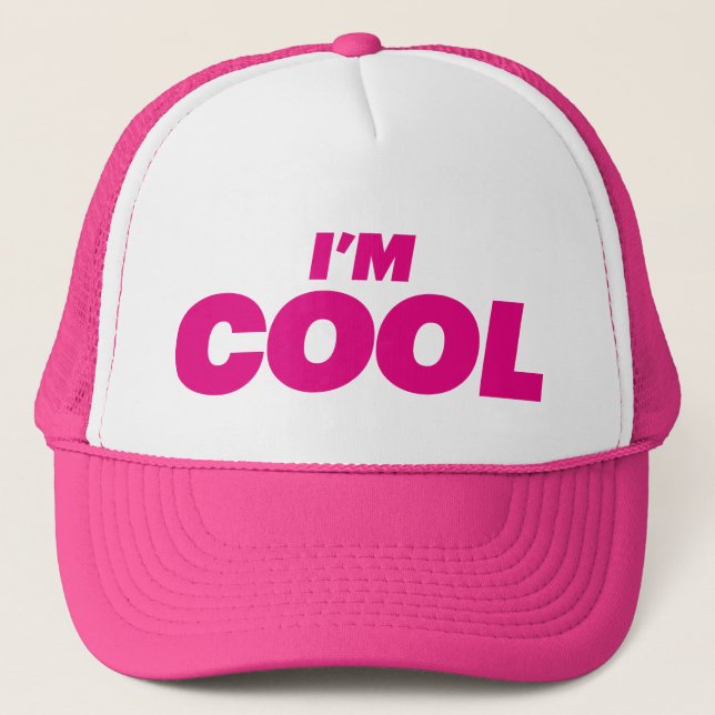 I'M COOL fun slogan trucker hat (Front)