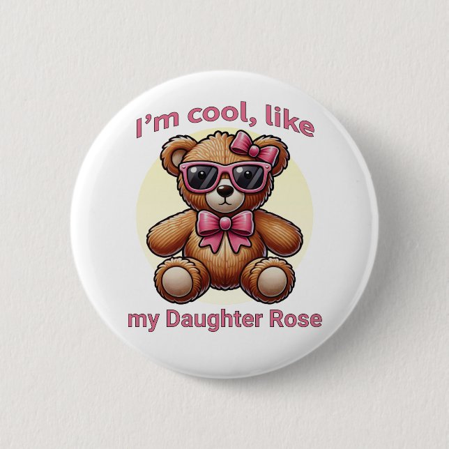 I'm Cool Teddy Bear with Pink Bow Customisable 6 Cm Round Badge (Front)