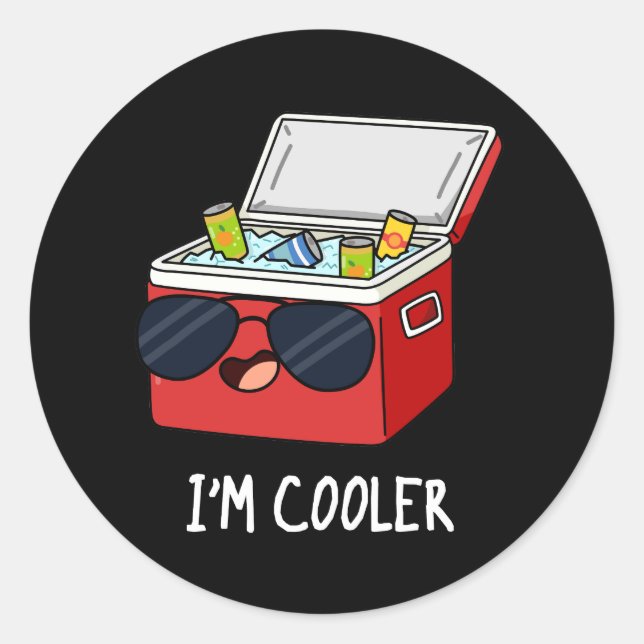 I'm Cooler Funny Ice Cooler Box Pun Dark BG Classic Round Sticker (Front)