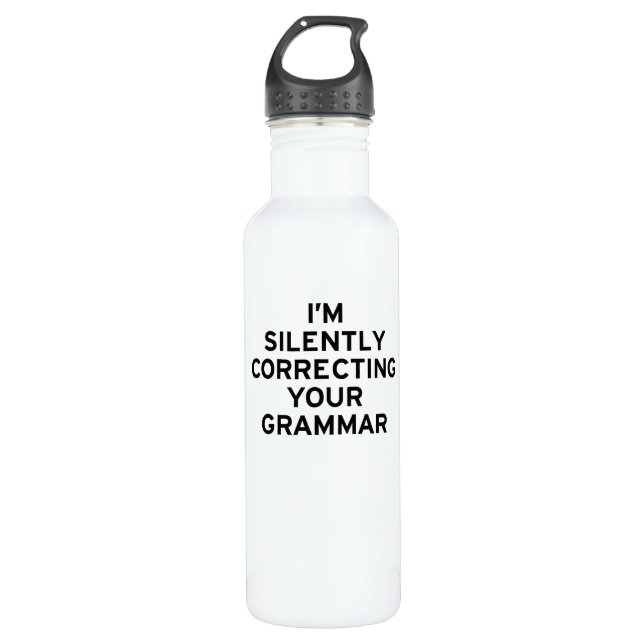 I'm Correcting Grammar 710 Ml Water Bottle (Front)