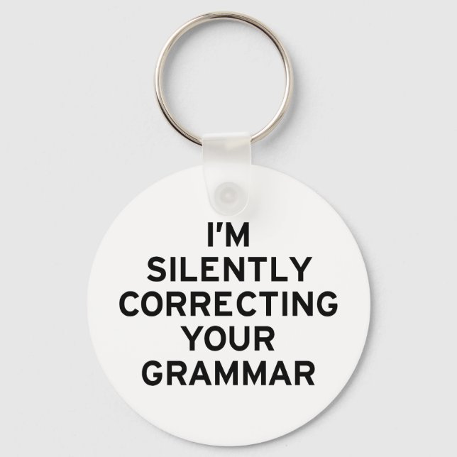 I'm Correcting Grammar Key Ring (Front)