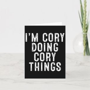 I'm Cory Doing Cory Things Funny Birthday Christma Card