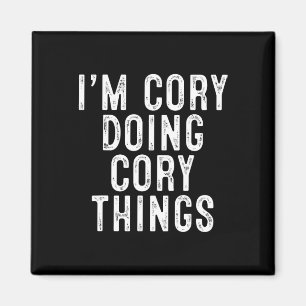 I'm Cory Doing Cory Things Funny Birthday Christma Magnet